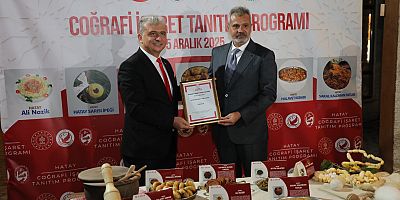 7 YENİ TESCİLLE HATAY’IN COĞRAFİ İŞARETLERİ 57’YE ÇIKTI