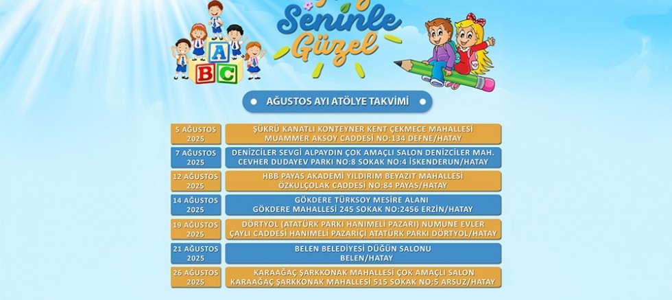 YAZ AĞUSTOS’TA DA ÇOCUKLARLA GÜZEL OLACAK